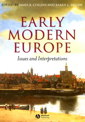 Early Modern Europe: Issues and Interpretations
