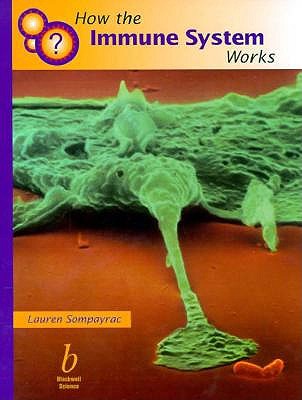 How the Immune System Works; How the Immune System Works