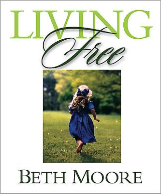 Living Free - Bible Study Book: Learning to Pray God's Word