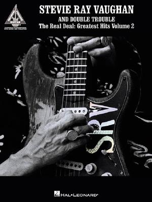 Image for Stevie Ray Vaughan and Double Trouble - The Real Deal: Greatest Hits Volume 2 Stevie Ray Vaughan and Double Trouble - The Real Deal: Greatest Hits Volume 2