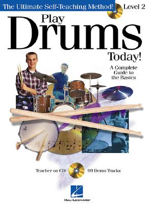 Play Drums Today! - Level 2: A Complete Guide to the Basics (Book/Online Audio) (Play Today Level 2)