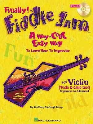 Fiddle Jam: A Way-Cool Easy Way to Learn How to Improvise