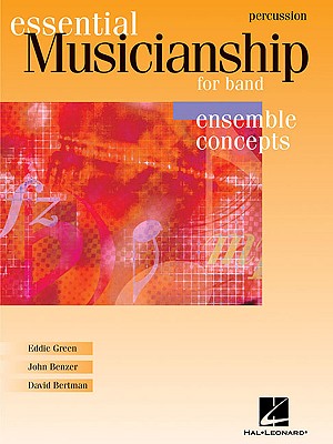 Essential Musicianship for Band - Ensemble Concepts: Advanced Level - Percussion