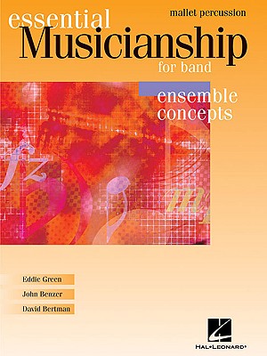 Essential Musicianship for Band - Ensemble Concepts: Advanced Level - Mallet Percussion
