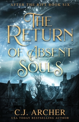 Image for The Return of Absent Souls (After the Rift)
