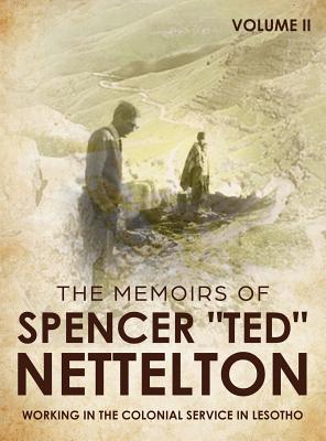 Working in the Colonial Service in Lesotho: The Memoirs of 