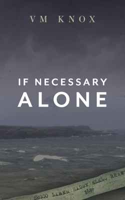 Image for If Necessary Alone If Necessary Alone