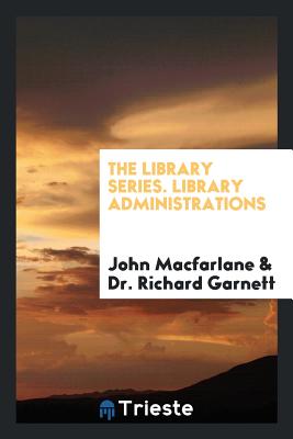 Library Administrations [Paperback] Macfarlane, John