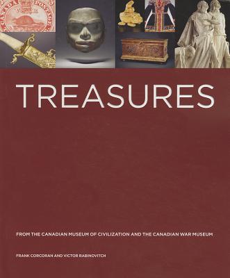 Treasures from the Canadian Museum of Civilization and the Canadian War Museum