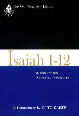 Isaiah 1-12, Second Edition (1983): A Commentary (Old Testament Library)