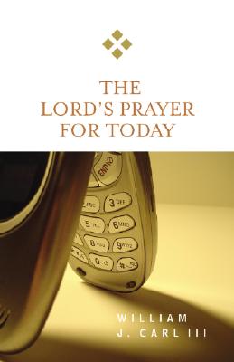 The Lord's Prayer for Today (New for Today)