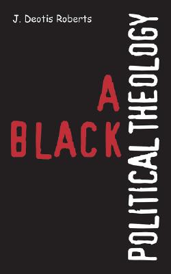 A Black Political Theology