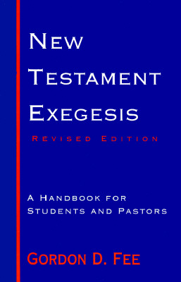 New Testament Exegesis: A Handbook for Students and Pastors