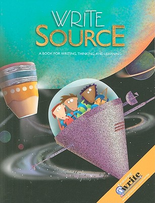 Write Source: Student Edition Softcover Grade 6 2009 (Great Source)
