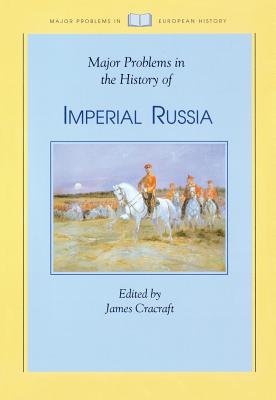 Image for Major Problems in the History of Imperial Russia (Major Problems in European History Series)