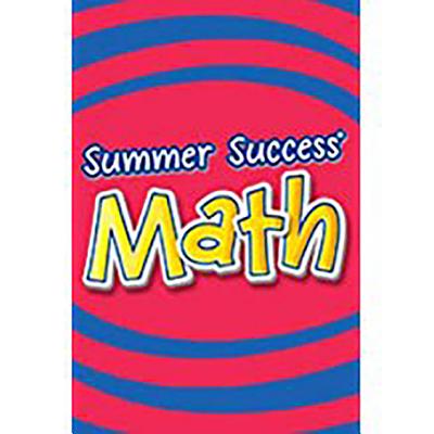 Summer Success Math: Student Book Grade 4 2008