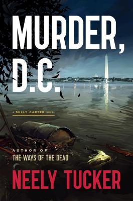 Murder, D.C.: A Sully Carter Novel