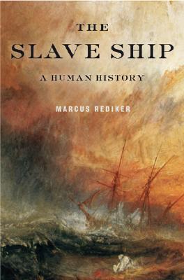 The Slave Ship: A Human History