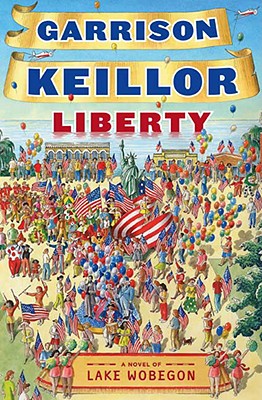 Liberty: A Novel of Lake Wobegon