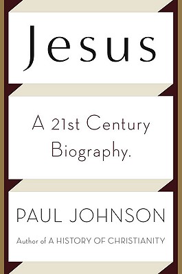Jesus: A 21st Century Biography