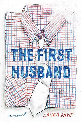 The First Husband: A Novel