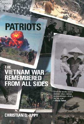 Patriots: The Vietnam War Remembered from All Sides