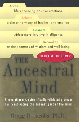 The Ancestral Mind: Reclaim the Power