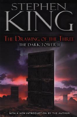 The Drawing of the Three (The Dark Tower, Book II)
