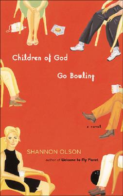 Image for Children of God Go Bowling: A Novel Children of God Go Bowling: A Novel