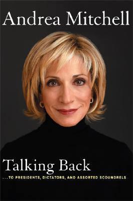 Talking Back.To Presidents, Dictators, and Assorted Scoundrels