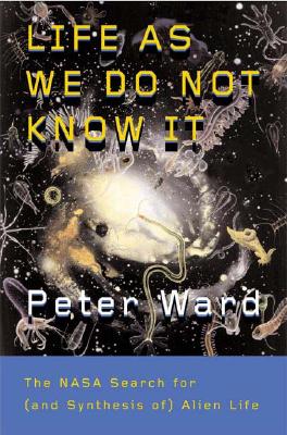 Life as We Do Not Know It: The NASA Search for (and Synthesis of) Alien Life
