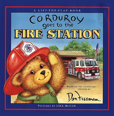 Corduroy Goes to the Fire Station
