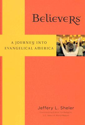 Believers: A Journey into Evangelical America