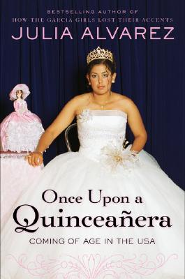 Image for Once Upon a Quinceanera: Coming of Age in the USA