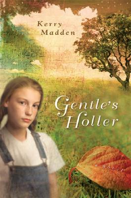 Gentle's Holler (Maggie Valley Novels) Image for Gentle's Holler (Maggie Valley Novels)