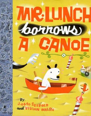 Mr. Lunch Borrows a Canoe