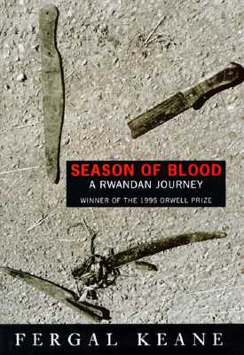 Season of Blood: A Rwandan Journey
