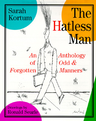The Hatless Man an Anthology of Old and Forgotten Manners