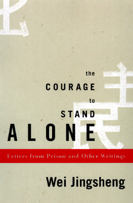 The Courage to Stand Alone: Letters from Prison and Other Writings