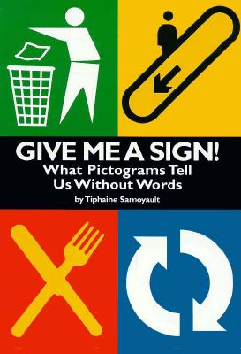 Give Me a Sign!: What Pictograms Tell Us Without Words