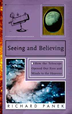 Seeing and Believing: A Short History of the Telescope and How we Look at the Universe