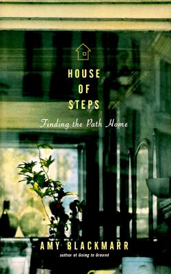 House of Steps: Finding the Path Home