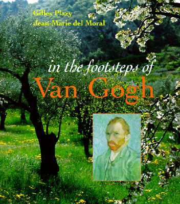 In the Footsteps of Van Gogh