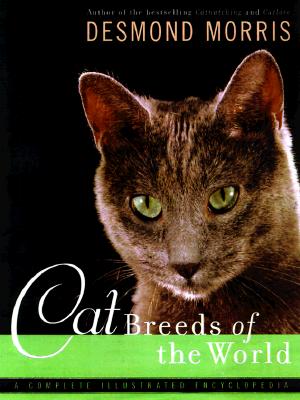 Image for CAT BREEDS OF THE WORLD COMPLETE ILLUSTRATED ENCYCLOPEDIA