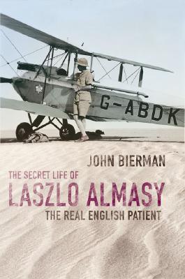 The Secret Life of Laszlo Almasy: The Real English Patient
