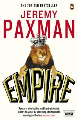 Empire: What Ruling the World Did to the British