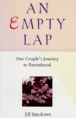 Image for An Empty Lap: One Couple's Journey to Parenthood.