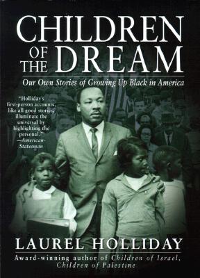 Children of the Dream: Our Own Stories of Growing Up Black in America