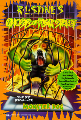 Monster Dog R L Stines Ghosts of Fear Street 24