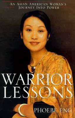 Warrior Lessons: An Asian American Woman's Journey Into Power
